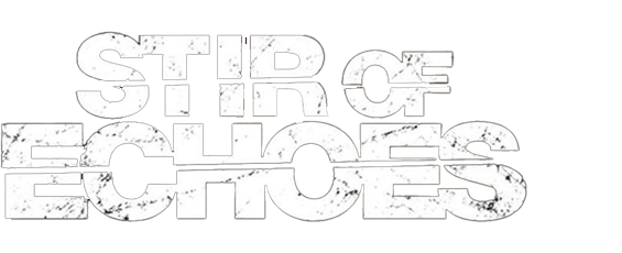Stir of Echoes