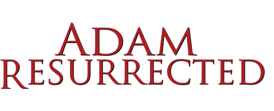 Adam Resurrected