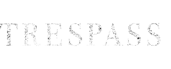 Trespass
