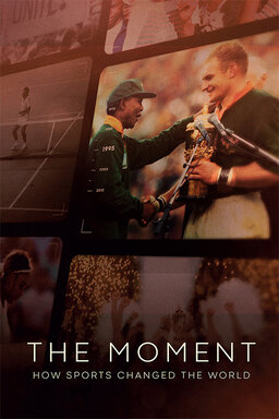 The Moment: How Sports Changed the World